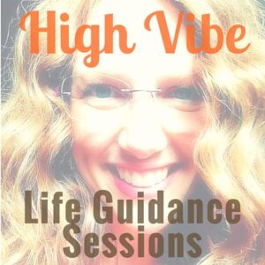 High Vibe Guidance - 90 Minute Session